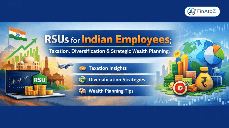 Featured image for: RSUs for Indian Employees: Taxation, Diversification & Strategic Wealth Planning