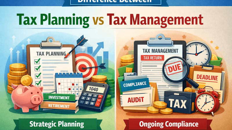 Featured image for: Difference Between Tax Planning and Tax Management